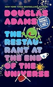The Restaurant at the End of the Universe (Hitchhiker's Guide to the Galaxy Book 2)