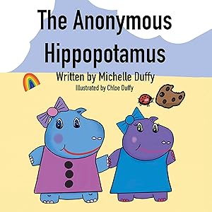 The Anonymous Hippopotamus by Michelle Duffy