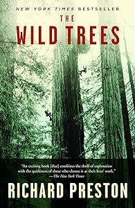 The Wild Trees: A Story of Passion and Daring