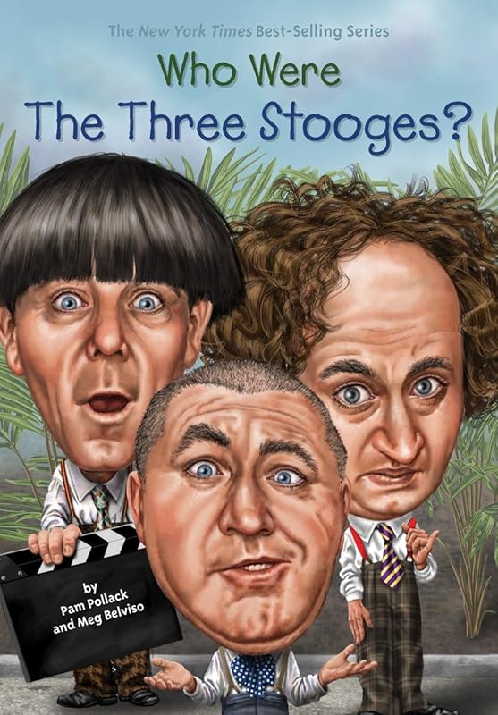 Who Were the Three Stooges? (Who Was...?) by Pamela Pollack