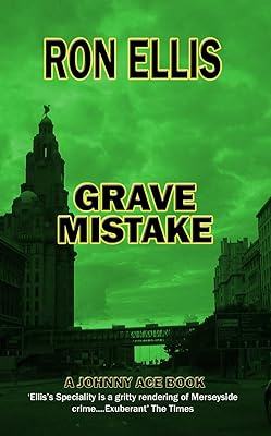 Grave Mistake (The Johnny Ace crime novels Book 5)