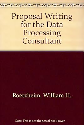 Proposal Writing for the Data Processing Consultant