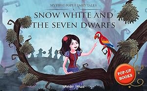 My First Pop Up Fairy Tales: Snow White and The Seven Dwarfs: Pop up Books for children