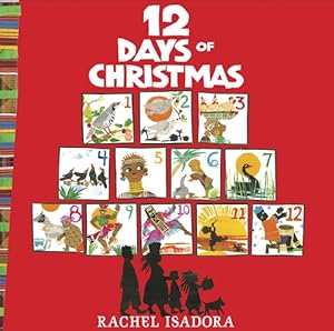 The 12 Days of Christmas by Rachel Isadora
