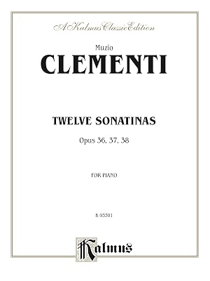 Twelve Sonatinas: For Piano (Kalmus Edition)