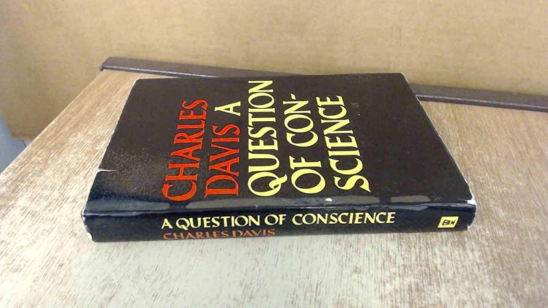 A question of conscience by Charles Davis