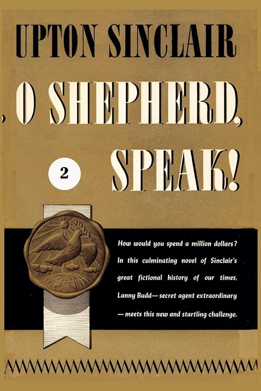 O Shepherd, Speak! II (World's End) by Upton Sinclair