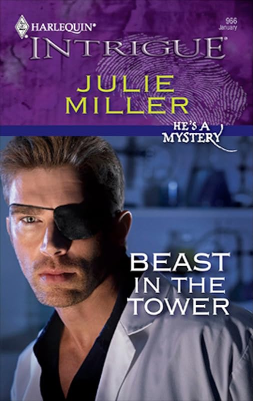 Beast in the Tower (He's a Mystery) by Julie Miller