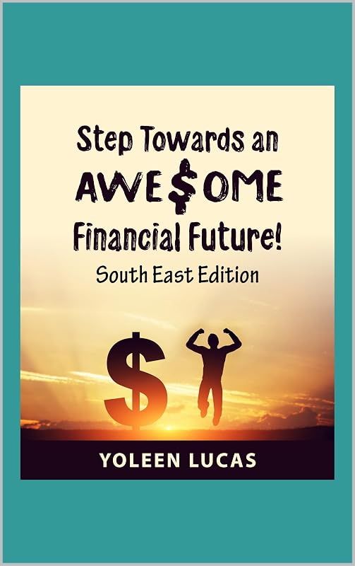 Step Towards an AWESOME Financial Future: South East Edition by Yoleen Lucas