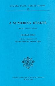 A Sumerian Reader (Studia Pohl (Series Major)) by K Volk