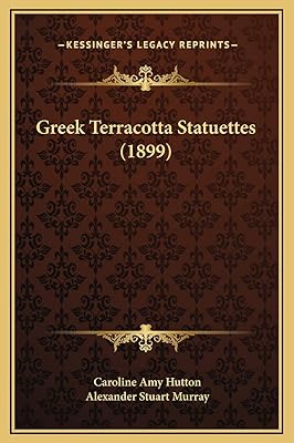 Greek Terracotta Statuettes (1899)