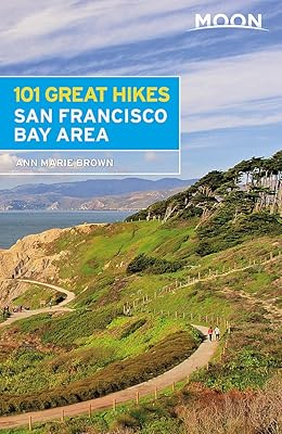 Moon 101 Great Hikes San Francisco Bay Area (Moon Outdoors)