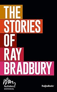 The Stories of Ray Bradbury