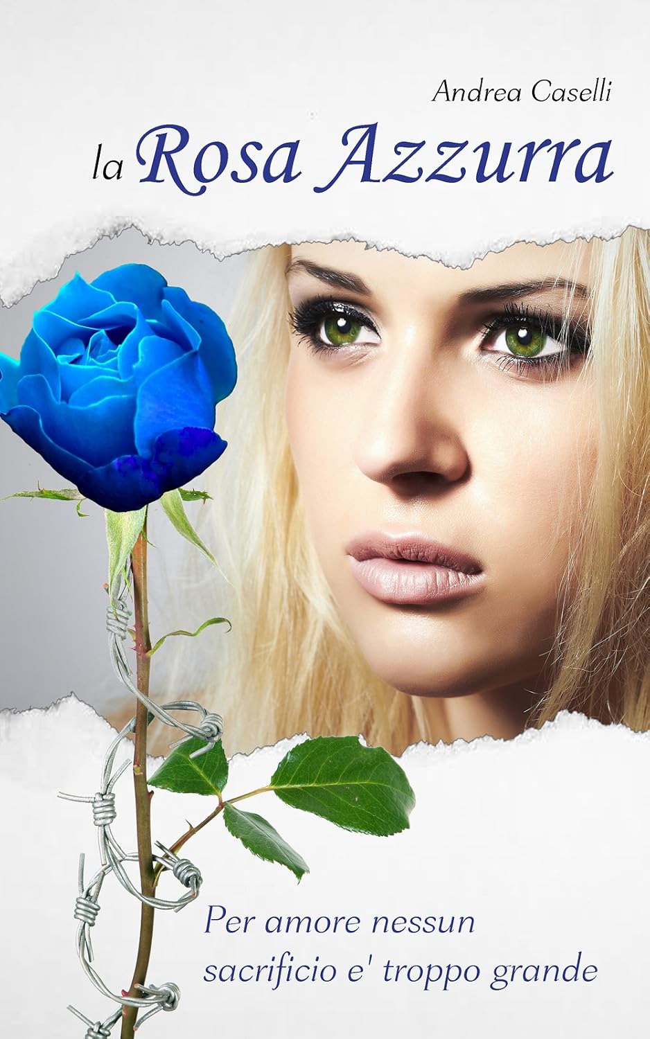 Andrea Caselli - La rosa azzurra (2015)