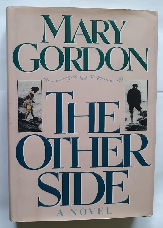 The Other Side by Mary Gordon