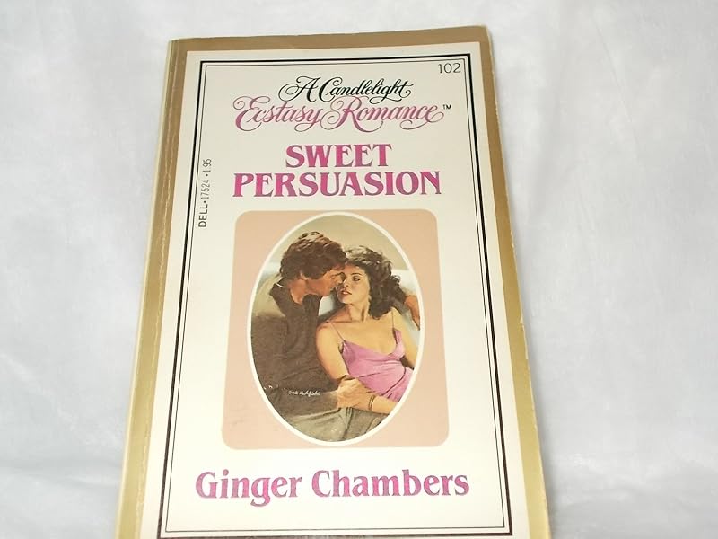 Sweet Persuasion by Ginger Chambers