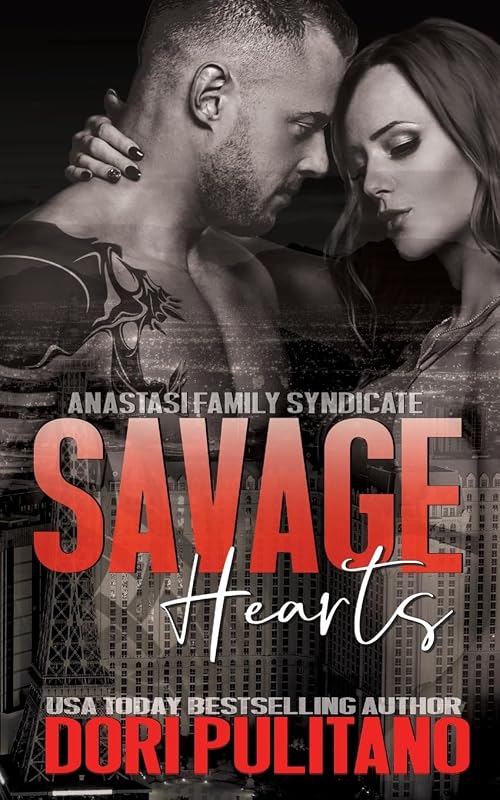 Savage Hearts (Anastasi Family Syndicate) by Dori Pulitano