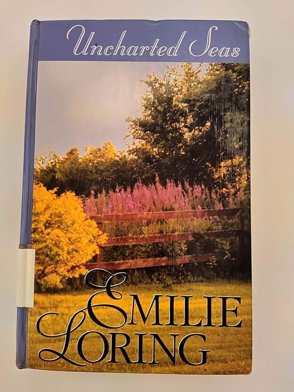 Uncharted Seas (G K Hall Large Print Romance Series) by Emilie Baker Loring