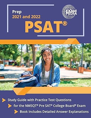 PSAT Prep 2021 and 2022: Study Guide with Practice Test Questions for the NMSQT Pre SAT College Board Exam: [Book Includes Detailed Answer Explanations]