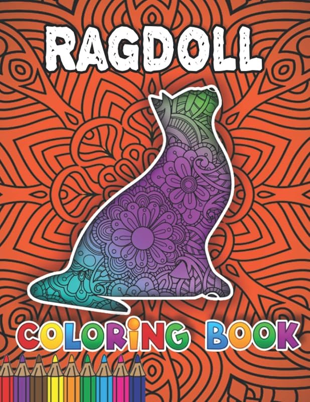 Ragdoll Coloring Book: This Lovely Ragdoll And More Ragdoll Coloring Pages For Everyone Draw Coloring Ragdoll by Taifa Publisher