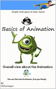 Basics of Animation: Character animation in 3Dmax by Anbazhagan k