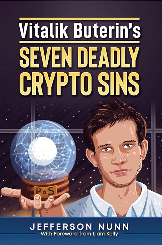 Vitalik Buterin's Seven Deadly Crypto Sins by Jefferson Nunn