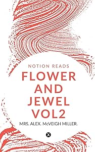 Flower and Jewel Vol2 by Mrs Alex
