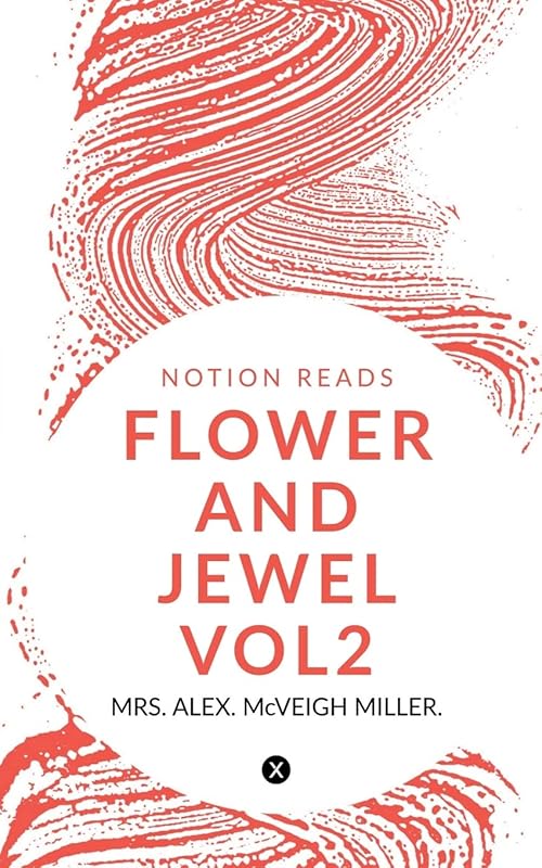 Flower and Jewel Vol2 by Mrs Alex