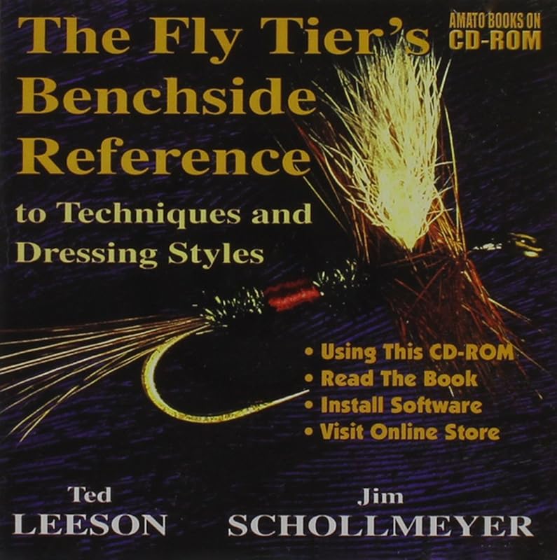 The Fly Tier's Benchside Reference to Techniques and Dressing Styles by Ted Leeson