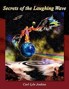 Secrets of the Laughing Wave by Carl Lyle Jenkins