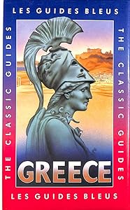 Greece (GUIDES BLEUS) by Robert Boulanger