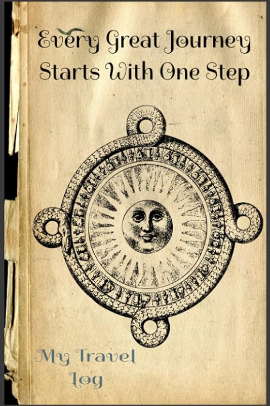 Every great journey starts with one step: My travel Log by Have A Go Author