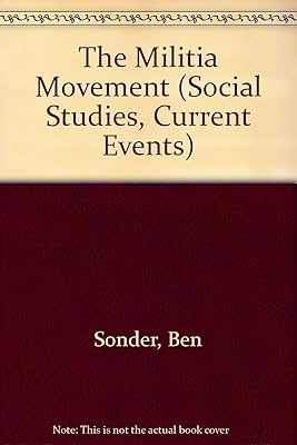 The Militia Movement: Fighters of the Far Right (Social Studies, Current Events)