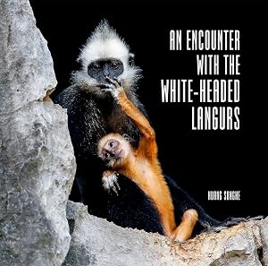 An Encounter with The White-Headed Langurs by Songhe Huang