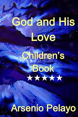 God and his Love: Christian Children Book