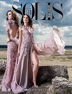 Solis Magazine Issue 31 - Fall Fashion Edition 2018 by Solis Magazine