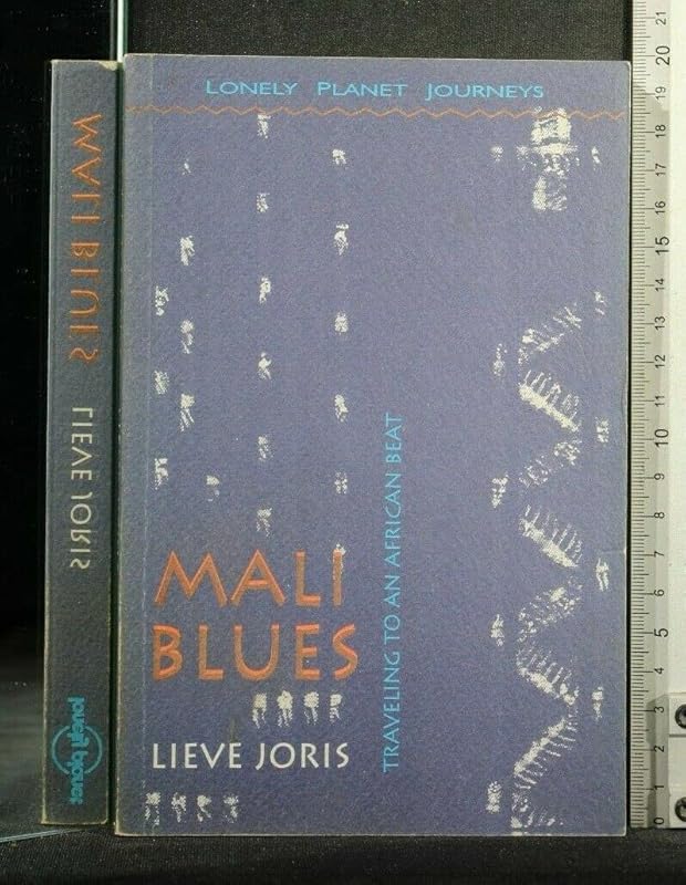 Mali Blues: Traveling to an African Beat by Lieve Joris