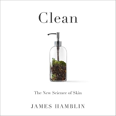Clean: The New Science of Skin