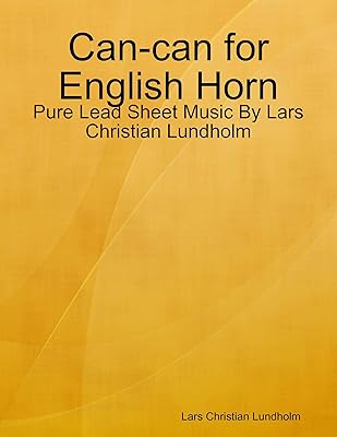 Can-can for English Horn - Pure Lead Sheet Music By Lars Christian Lundholm