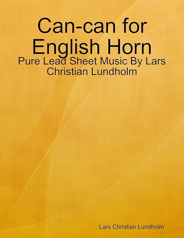 Can-can for English Horn - Pure Lead Sheet Music By Lars Christian Lundholm by Lars Christian Lundholm