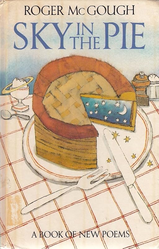 Sky In The Pie by Roger McGough