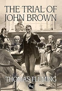 The Trial of John Brown (The Thomas Fleming Library)