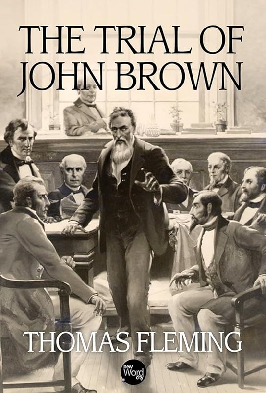 The Trial of John Brown (The Thomas Fleming Library) by Thomas Fleming