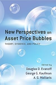 New Perspectives on Asset Price Bubbles by Douglas D. Evanoff