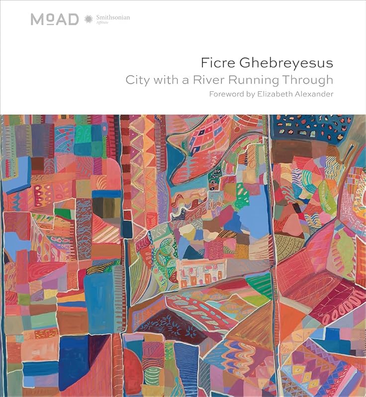 Ficre Ghebreyesus: City with a River Running Through by Elizabeth Alexander