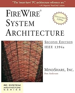 FireWire System Architecture: IEEE 1394A (2nd Edition) by Mindshare Inc.