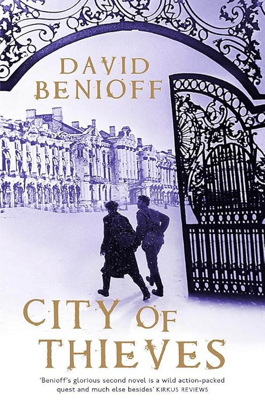 City of Thieves: A Novel by David Benioff