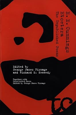 Etcetera: The Unpublished Poems of E. E. Cummings