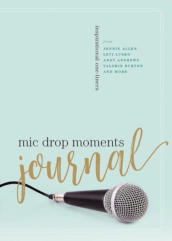 Mic Drop Moments Journal: Inspirational One-Liners by Thomas Nelson