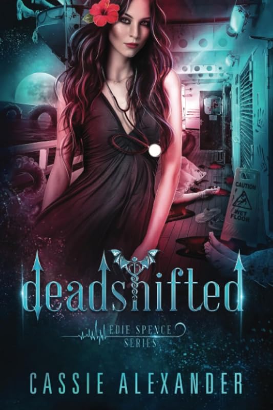 Deadshifted (Edie Spence Series) by Cassie Alexander